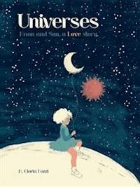 Universes  - MGloria Pozzi - E-Book