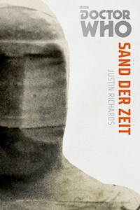 Doctor Who Monster-Edition 7: Sand der Zeit - Justin Richards - E-Book