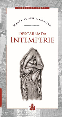 Descarnada Interperie - María Eugenia Chagra - E-Book
