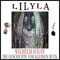 Die Geschichte von dem kleinen Muck - Wilhelm Hauff - Hörbuch