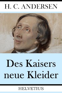 Des Kaisers neue Kleider - Hans Christian Andersen - E-Book