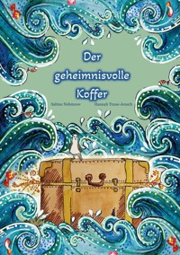 Der geheimnisvolle Koffer - Sabine Nehmzow - E-Book