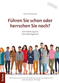 Führen Sie schon oder herrschen Sie noch? - Heinz Siebenbrock - E-Book