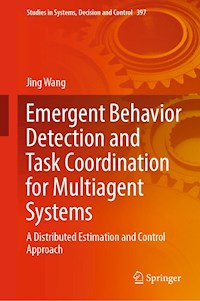 Emergent Behavior Detection and Task Coordination for Multiagent Systems - Jing Wang - E-Book