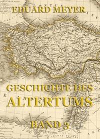 Geschichte des Altertums, Band 3 - Eduard Meyer - E-Book