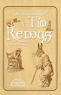 El Tío Remus - Joel Chandler Harris - E-Book