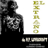 El Extraño - H. P. Lovecraft - Hörbuch