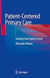 Patient-Centered Primary Care - Alexander Blount - E-Book