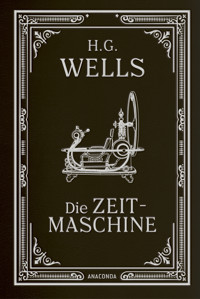 Die Zeitmaschine. Roman - H G Wells - E-Book