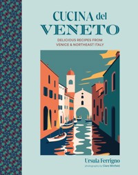 Cucina del Veneto - Ursula Ferrigno - E-Book