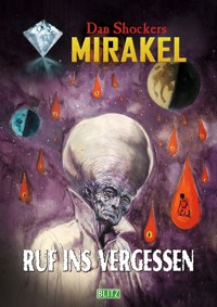 Macabros 063: Ruf ins Vergessen (Mirakel 05) - Dan Shocker - E-Book