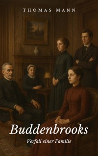 Buddenbrooks - Thomas Mann - E-Book
