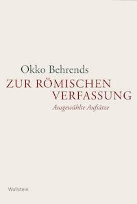 Zur römischen Verfassung - Okko Behrends - E-Book