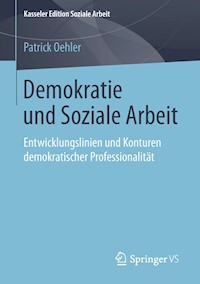 Demokratie und Soziale Arbeit - Patrick Oehler - E-Book