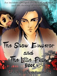 The Snow Emperor and The Little Plum - Emelie Andersson - E-Book