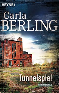 Tunnelspiel - Carla Berling - E-Book
