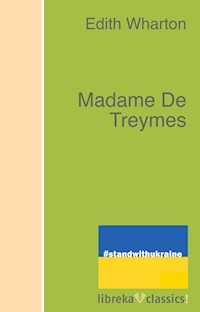 Madame De Treymes - Edith Wharton - E-Book
