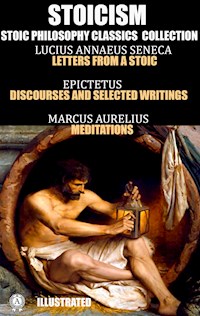 Stoicism. Stoic philosophy classics collection - Lucius Annaeus Seneca - E-Book