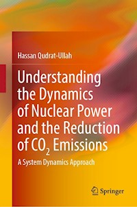 Understanding the Dynamics of Nuclear Power and the Reduction of CO2 Emissions - Hassan Qudrat-Ullah - E-Book