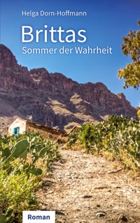 Brittas Sommer der Wahrheit - Helga Dorn-Hoffmann - E-Book