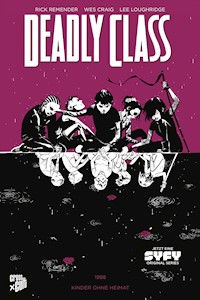 Deadly Class 2: Kinder ohne Heimat - Rick Remender - E-Book