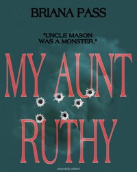 My Aunt Ruthy - Briana Pass - E-Book