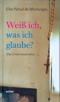 Weiß ich, was ich glaube? - Elke Pahud de Mortanges - E-Book