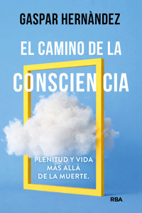 El camino de la consciencia - Gaspar Hernàndez - E-Book