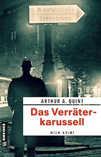 Das Verräterkarussell - Arthur A. Quint - E-Book