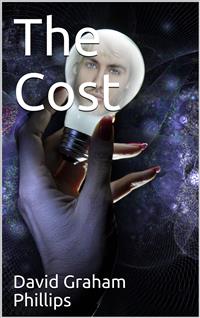 The Cost - David Graham Phillips - E-Book