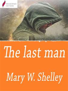 The Last Man - Mary Shelley - E-Book