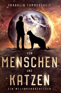 Von Menschen und Katzen - Franklin Tummescheit - E-Book