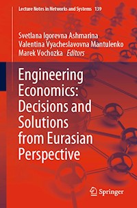 Engineering Economics: Decisions and Solutions from Eurasian Perspective -  - E-Book