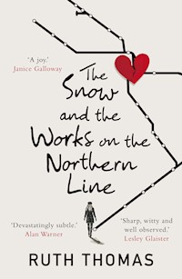 The Snow and the Works on the Northern Line - Ruth Thomas - E-Book