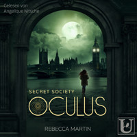 OCULUS: Secret Society - Rebecca Martin - Hörbuch