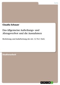 Das Allgemeine Aufteilungs- und Abzugsverbot und die Ausnahmen - Claudia Schauer - E-Book