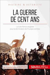 La guerre de Cent Ans - Marie Fauré - E-Book