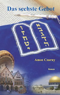 Das sechste Gebot - Amos Czarny - E-Book