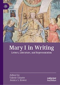 Mary I in Writing -  - E-Book