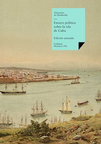 Ensayo político sobre la isla de Cuba - Alejandro de Humboldt - E-Book