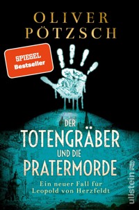 Der Totengräber und die Pratermorde - Oliver Pötzsch - E-Book