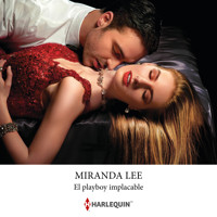 El playboy implacable - Miranda Lee - Hörbuch