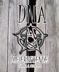 DNA - Die Erbsünde - Sabina S. Schneider - kostenlos E-Book