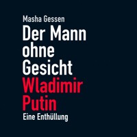 Der Mann ohne Gesicht - Masha Gessen - Hörbuch