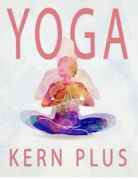 Yoga Kern Plus - Thekla Kreuss - E-Book