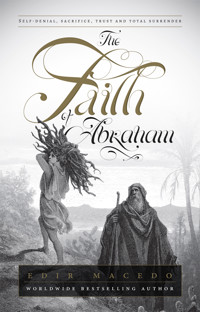 The Faith of Abraham - Edir Macedo - E-Book