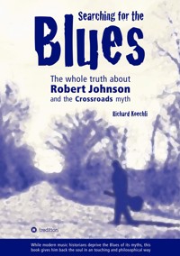 Searching for the Blues - Richard Koechli - E-Book