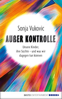 Außer Kontrolle - Sonja Vukovic - E-Book