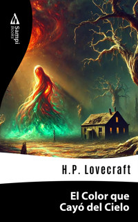 El Color que Cayó del Cielo - H. P. Lovecraft - E-Book