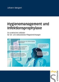 Hygienemanagement und Infektionsprophylaxe - Johann Weigert - E-Book